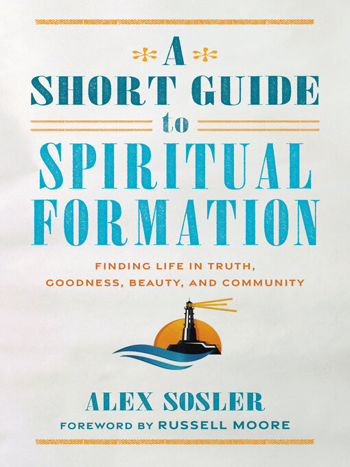 Title details for A Short Guide to Spiritual Formation by Alex Sosler - Available